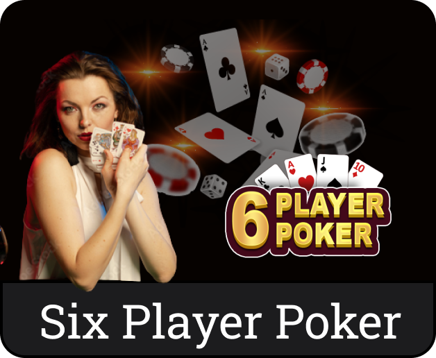 Six PLayer Poker