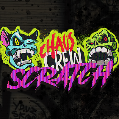 Chaos Crew Scratch